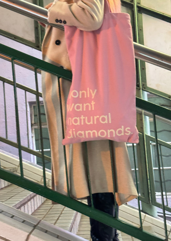 I ONLY WANT NATURAL DIAMONDS Slogan Bag