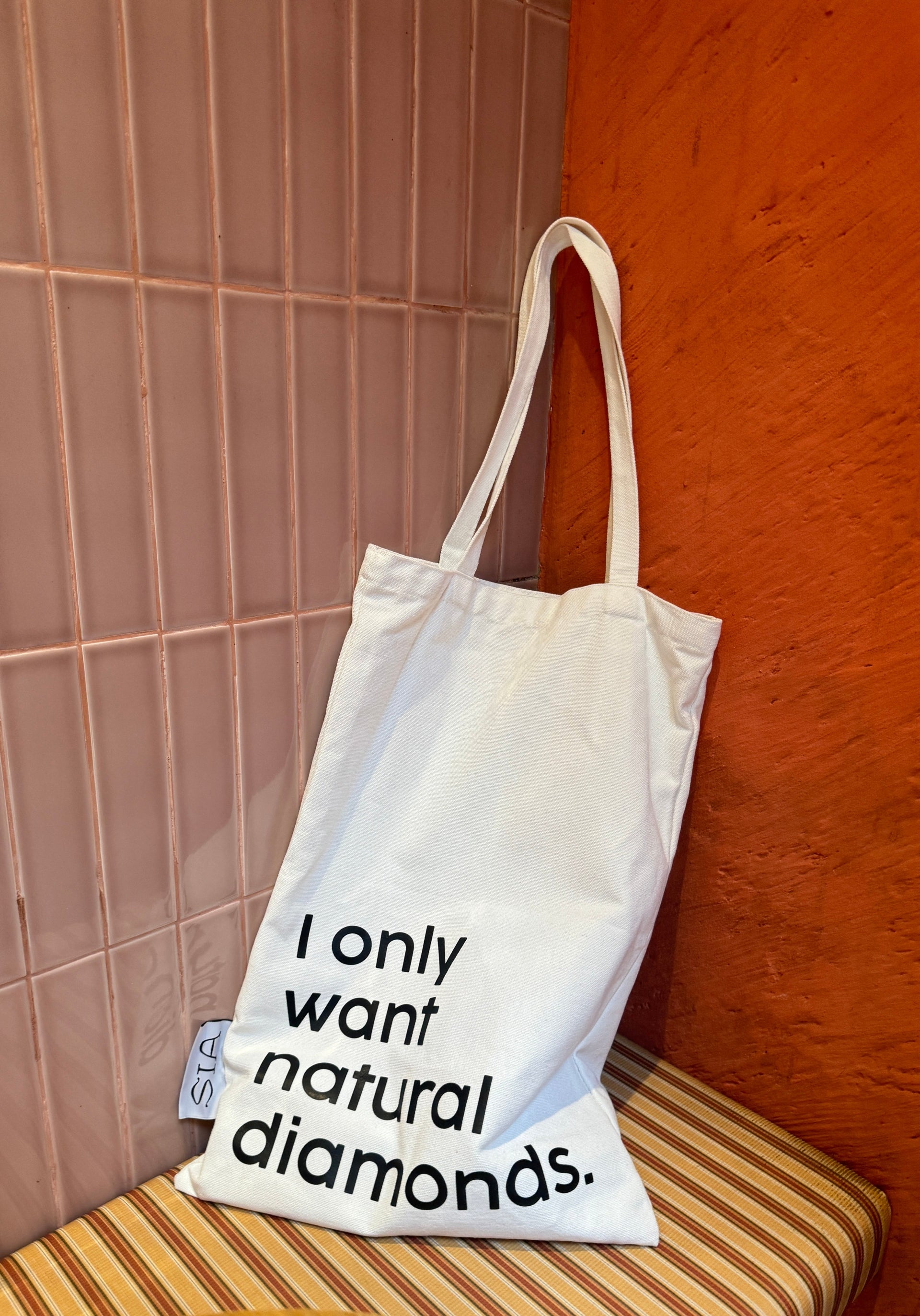 I only want natural diamonds Slogan Bag